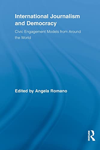 Stock image for International Journalism and Democracy: Civic Engagement Models from Around the World for sale by Blackwell's
