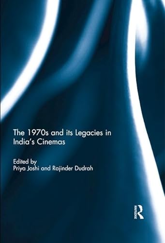 Stock image for The 1970s and its Legacies in India's Cinemas for sale by Books Puddle