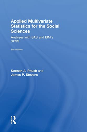 Stock image for Applied Multivariate Statistics for the Social Sciences: Analyses with SAS and IBMs SPSS, Sixth Edition for sale by Chiron Media