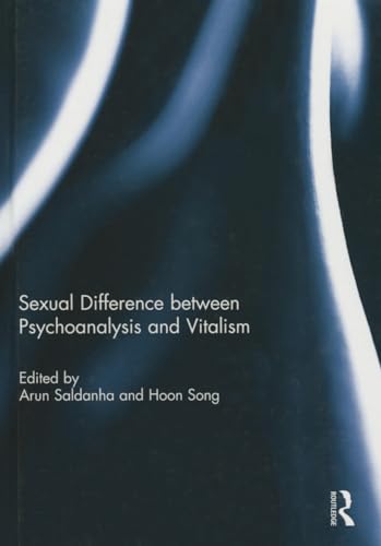 Imagen de archivo de Sexual Difference Between Psychoanalysis and Vitalism a la venta por Silicon Valley Fine Books
