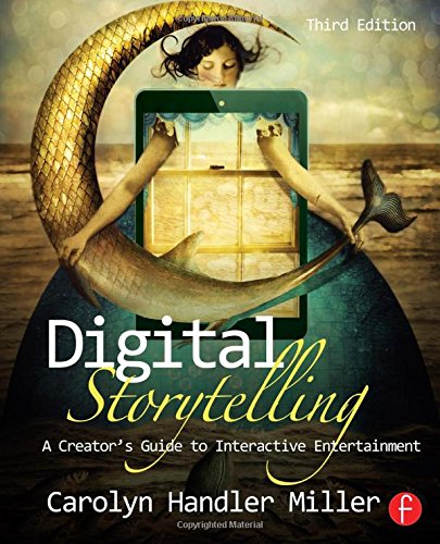 Beispielbild fr Digital Storytelling: A creator's guide to interactive entertainment zum Verkauf von BooksRun