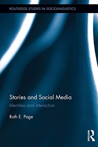 Stock image for Stories and Social Media: Identities and Interaction (Routledge Studies in Sociolinguistics) for sale by WorldofBooks