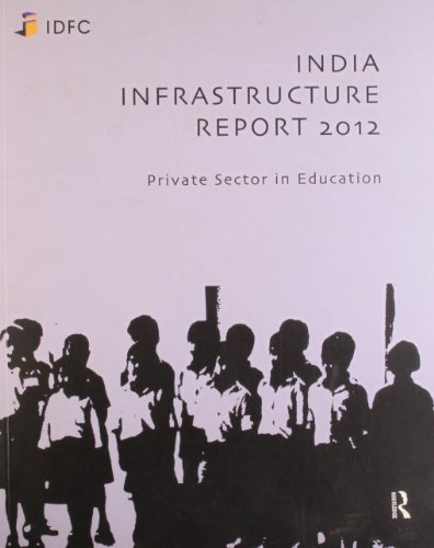 Stock image for India Infrastructure Report 2012: Private Sector in Education for sale by Revaluation Books