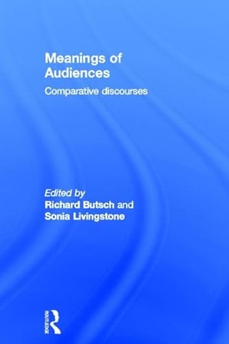 Stock image for Meanings of Audiences: Comparative Discourses for sale by Chiron Media