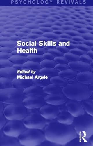 9780415837729: Social Skills and Health (Psychology Revivals)
