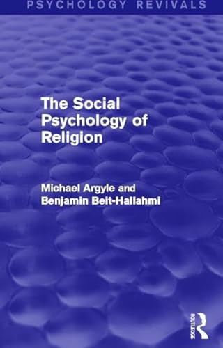 Imagen de archivo de The Social Psychology of Religion (Psychology Revivals) a la venta por Reuseabook