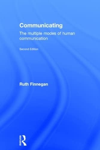 9780415837781: Communicating: The Multiple Modes of Human Communication