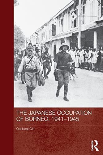 Imagen de archivo de The Japanese Occupation of Borneo, 1941-45 a la venta por Blackwell's