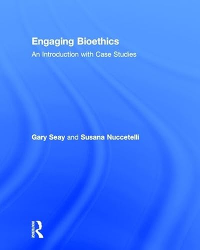 Imagen de archivo de Engaging Bioethics: An Introduction With Case Studies a la venta por Chiron Media