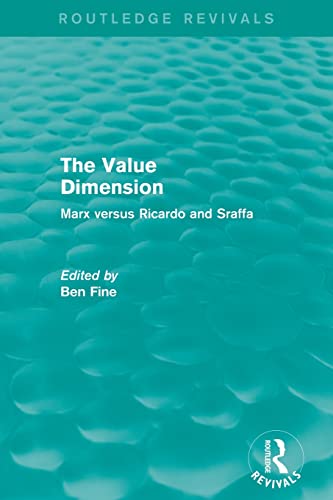 Beispielbild fr The Value Dimension (Routledge Revivals): Marx versus Ricardo and Sraffa zum Verkauf von Blackwell's