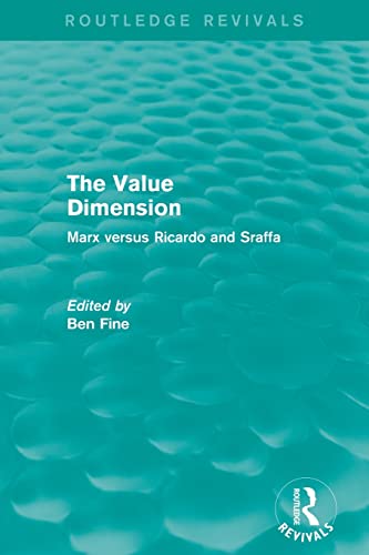 9780415838535: The Value Dimension (Routledge Revivals): Marx versus Ricardo and Sraffa