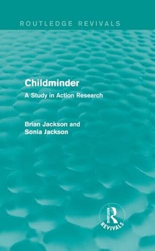 Imagen de archivo de Childminder (Routledge Revivals): A Study in Action Research a la venta por Chiron Media