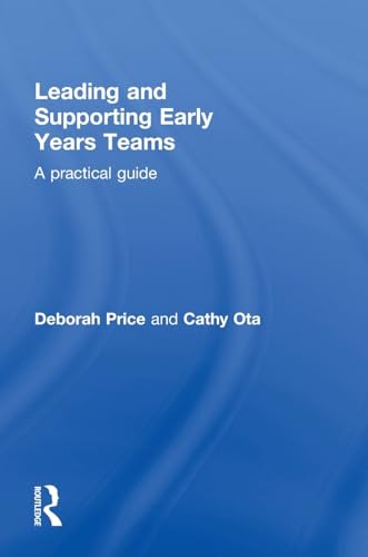 Imagen de archivo de Leading and Supporting Early Years Teams a la venta por Blackwell's