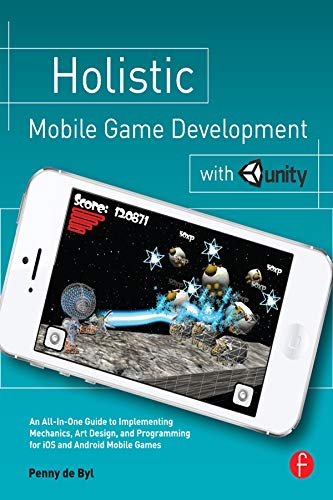 Imagen de archivo de Holistic Mobile Game Development with Unity a la venta por AwesomeBooks