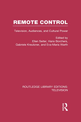 Stock image for Remote Control: Television, Audiences, and Cultural Power (Routledge Library Editions: Television) for sale by Chiron Media