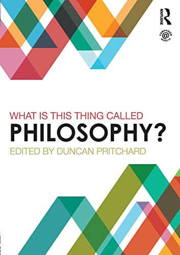 Beispielbild fr What is this thing called Philosophy? zum Verkauf von WorldofBooks