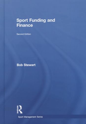 Stock image for Sport Funding and Finance: Second edition (Sport Management Series) for sale by Chiron Media