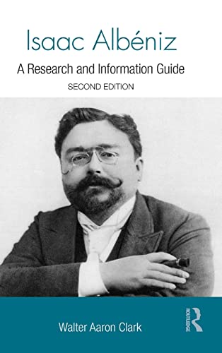 Imagen de archivo de Isaac Alb?niz: A Research and Information Guide (Routledge Music Bibliographies) a la venta por SecondSale