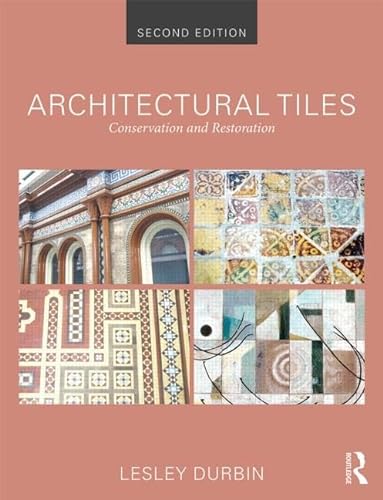 Beispielbild fr Architectural Tiles: Conservation and Restoration zum Verkauf von Chiron Media
