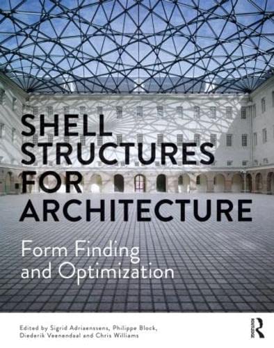 9780415840590: Shell Structures for Architecture: Form Finding and Optimization