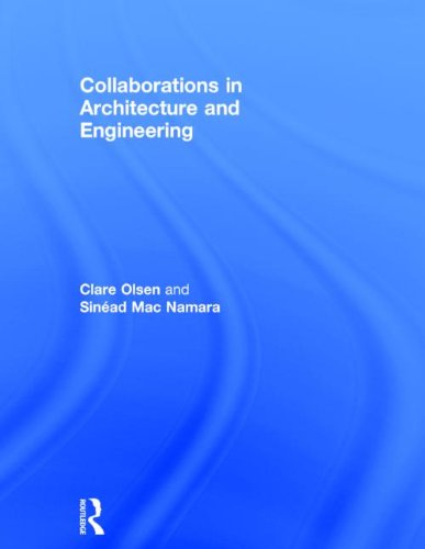 9780415840613: Collaborations in Architecture and Engineering