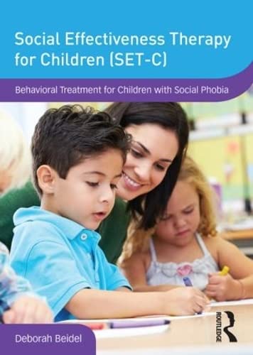 9780415841528: Social Effectiveness Therapy for Children Set-c: Behavioral Treatment for Children With Social Phobia