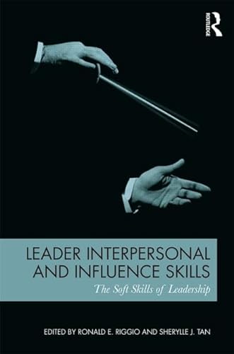 Stock image for Leader Interpersonal and Influence Skills (Leadership: Research and Practice) for sale by GF Books, Inc.