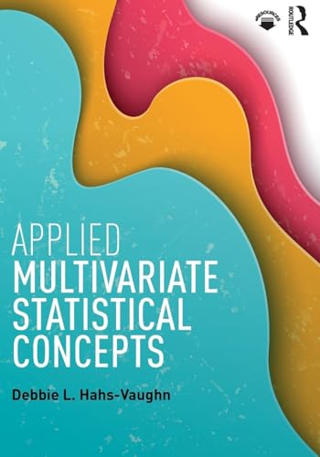 9780415842365: Applied Multivariate Statistical Concepts
