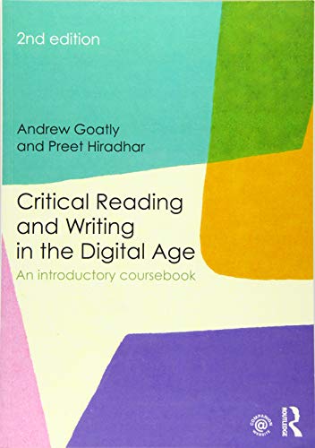 Stock image for Critical Reading and Writing in the Digital Age: An Introductory Coursebook for sale by Chiron Media