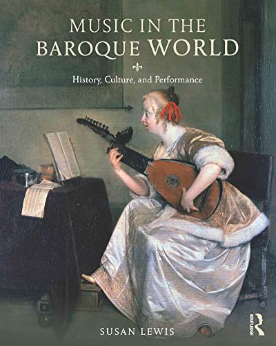 9780415842761: Music in the Baroque World
