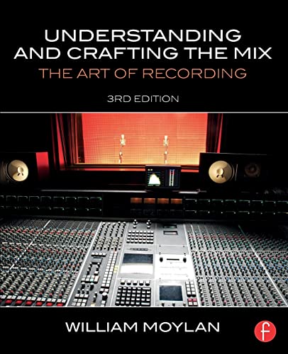 9780415842815: Understanding and Crafting the Mix: The Art of Recording