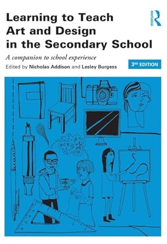Stock image for Learning to Teach Art and Design in the Secondary School for sale by Blackwell's