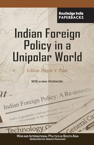 Beispielbild fr Indian Foreign Policy in a Unipolar World zum Verkauf von Blackwell's