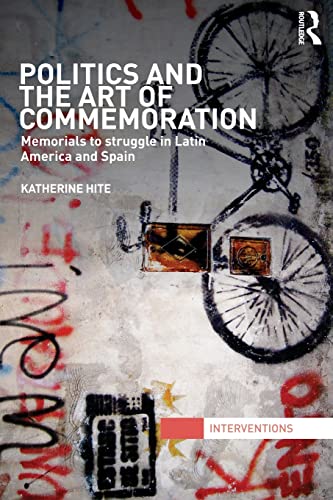 Imagen de archivo de Politics and the Art of Commemoration (Interventions) a la venta por Chiron Media