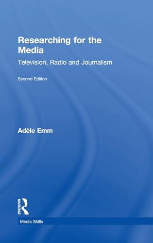 Imagen de archivo de Researching for the Media: Television, Radio and Journalism (Media Skills) a la venta por Chiron Media