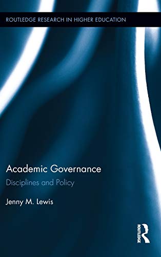 Imagen de archivo de Academic Governance: Disciplines and Policy (Routledge Research in Higher Education) a la venta por Chiron Media