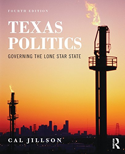 Imagen de archivo de Texas Politics: Governing the Lone Star State (Volume 1) a la venta por Wrigley Books