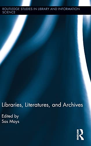 Beispielbild fr Libraries, Literatures, and Archives zum Verkauf von Blackwell's