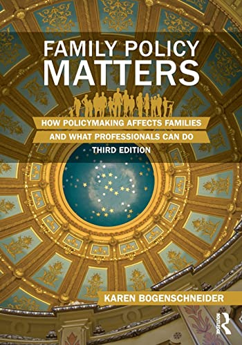 9780415844482: Family Policy Matters: How Policymaking Affects Families and What Professionals Can Do
