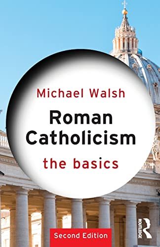 Beispielbild fr Roman Catholicism: The Basics zum Verkauf von Blackwell's
