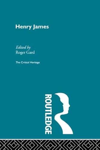 9780415845380: Henry James: The Critical Heritage