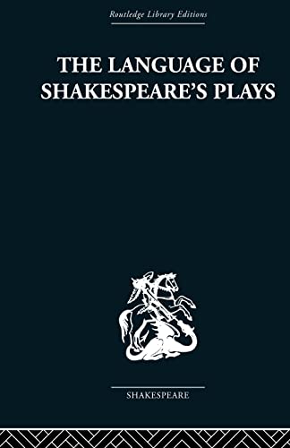 Imagen de archivo de The Language of Shakespeare's Plays a la venta por Blackwell's