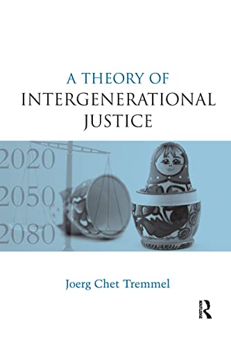 Beispielbild fr A Theory of Intergenerational Justice zum Verkauf von Blackwell's