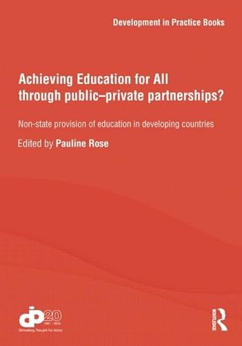 Stock image for Achieving Education for All Through Public-Private Partnerships? for sale by Blackwell's