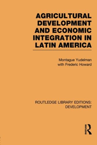 Beispielbild fr Agricultural Development and Economic Integration in Latin America zum Verkauf von Blackwell's