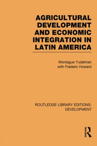 Stock image for Agricultural Development and Economic Integration in Latin America for sale by Blackwell's