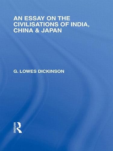 Beispielbild fr An Essay on the Civilisations of India, China and Japan: Volume 32 (Routledge Library Editions: Japan) zum Verkauf von Chiron Media