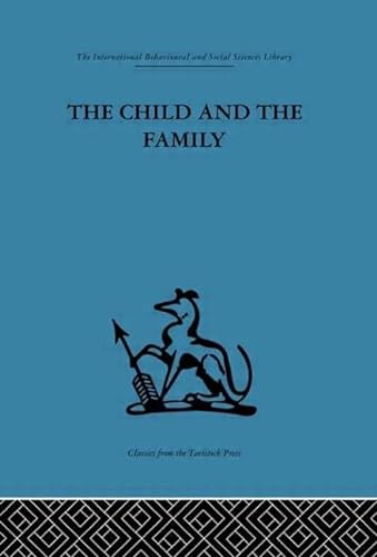 Beispielbild fr The Child and the Family zum Verkauf von Blackwell's