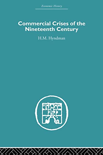 9780415846684: Commercial Crises of the Nineteenth Century (Economic History)