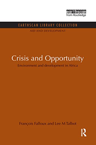 Beispielbild fr Crisis and Opportunity: Environment and development in Africa zum Verkauf von Blackwell's